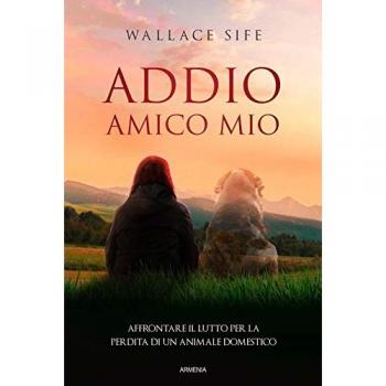 Addio, Amico Mio