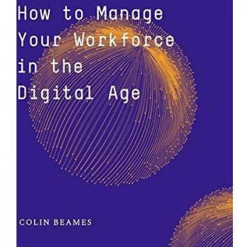 How to Manage Your Workforce in the Digital Age