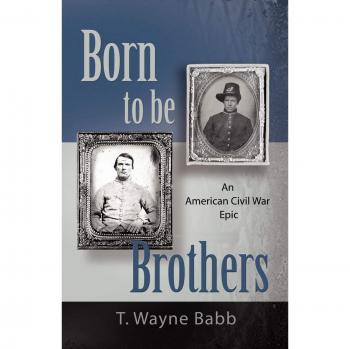 Born to Be Brothers: An American Civil War Epic