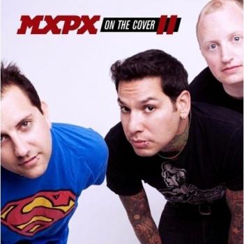 MXPX On The Cover II - Sealed 2009 Japanese CD album TOCP66874
