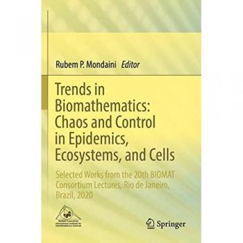 Trends in Biomathematics: Chaos and Control in Epidemics Ecosystems and Cells