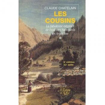 Les Cousins, Tome 1 : La fabuleuse odyssée de l'exil des Savoyards en Argentine