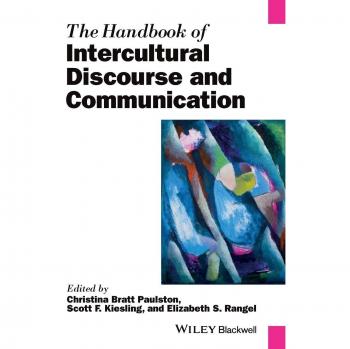 The Handbook of Intercultural Discourse and Communication