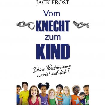 Jack Frost Vom Knecht Zum Kind: Deine Bestimmung Wartet Auf Dich