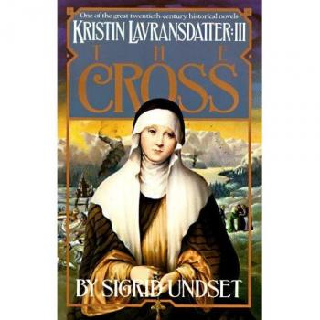 The Cross: Kristin Lavransdatter, Vol. 3 (Vintage)