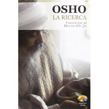 La ricerca. Conversazioni sui dieci tori dello zen