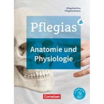 Pflegias - Generalistische Pflegeausbildung: Zu allen Bänden - Anatomie und Physiologie