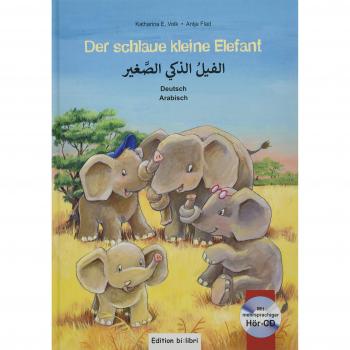 Der schlaue kleine Elefant, Deutsch/Arabisch, m. Audio-CD