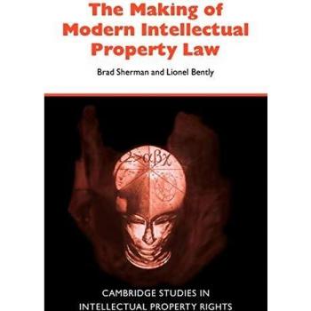 The making of modern intellectual property law