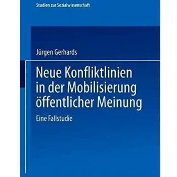 Neue Konfliktlinien in Der Mobilisierung offentlicher Meinung