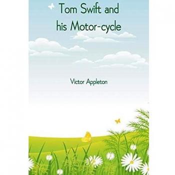 Tom Swift and his Motor-cycle