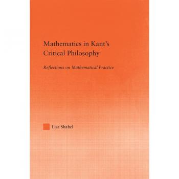 Vitalsource Technologies, Inc. Mathematics In Kant's Critical Philosophy