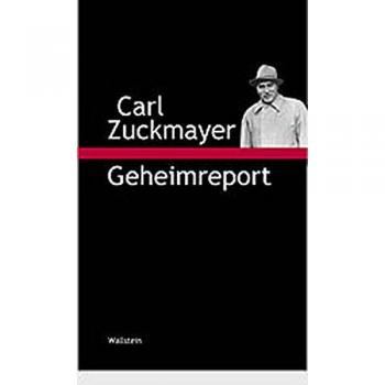 Carl Zuckmayer Geheimreport