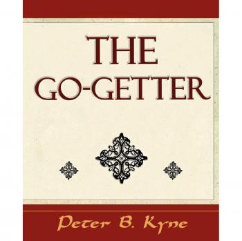 The Go-Getter (a Story That Tells You How to Be One)