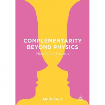 Complementarity Beyond Physics