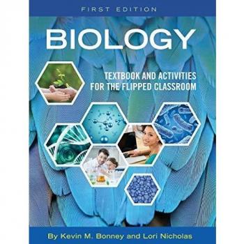 Biology: Textbook and Activities for the Flipped Classroom