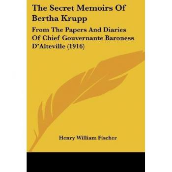 The Secret Memoirs Of Bertha Krupp