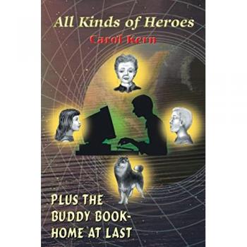 All Kinds of Heroes: plus The Buddy Book - Home at Last