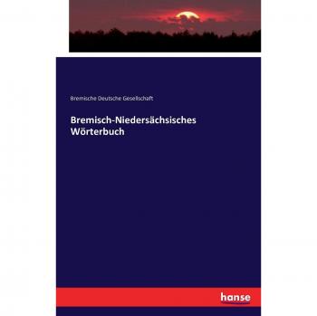 Bremisch-Niedersächsisches Wörterbuch