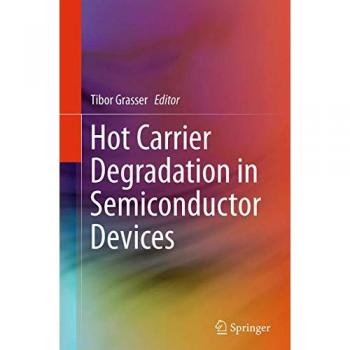 Hot Carrier Degradation in Semiconductor Devices