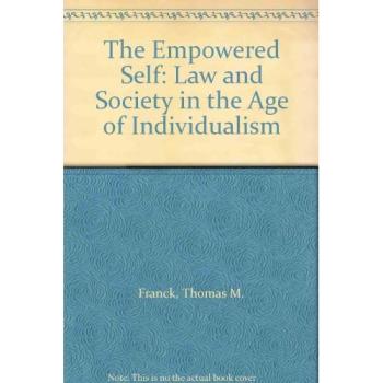 The Empowered Self: Law and Society in an Age of Individualism