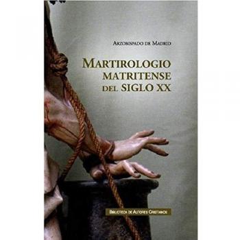 MARTIROLOGIO MATRITENSE DEL SIGLO XX