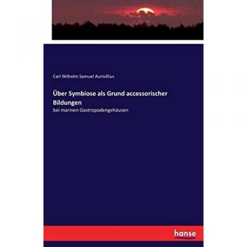 Über Symbiose als Grund accessorischer Bildungen