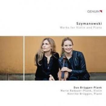 Szymanowski: Opere per Violino e Pianoforte - Marie Radauer-Plank