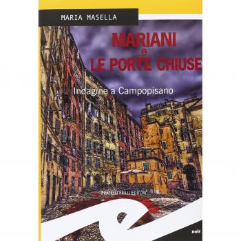 Mariani e le porte chiuse. Indagine a Campopisano