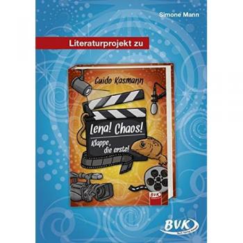 Literaturprojekt zu Lena! Chaos! Klappe, die erste!