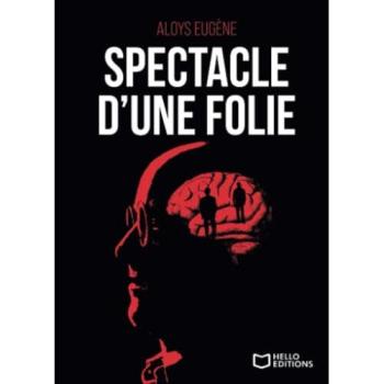 Spectacle d'une folie