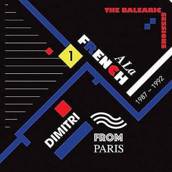 A la French 1987-1992 Les Sessions Baléares Volume 1