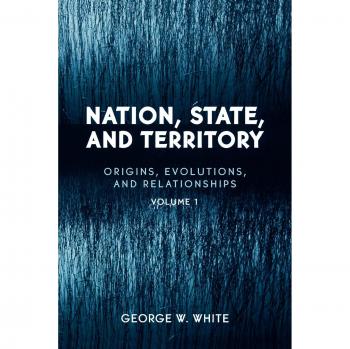Nation State and Territory by George W. White