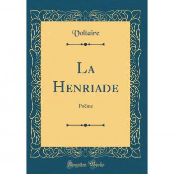 La Henriade: Poëme