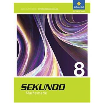 Sekundo - Mathematik Für Differenzierende Schulformen: Sekundo - Ausgabe 2015 Für Baden-Württemberg: Schülerband 8