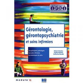 Gérontologie, gérontopsychiatrie et soins infirmiers