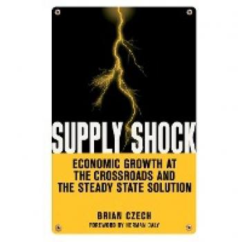 Supply Shock: Economic Growth at the Crossroads and the Steady State Solution