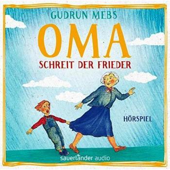 Oma & Frieder - 1 - Oma!, schreit der Frieder