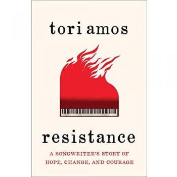 Resistance: A Songwriter’s Story of Hope, Change, and Courage