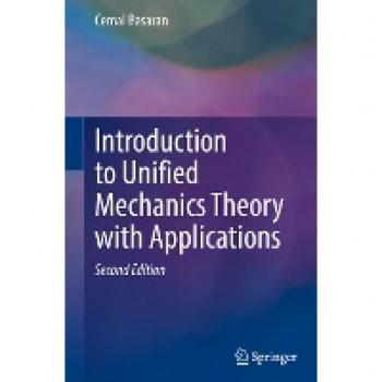 Introduction to Unified Mechanics Theory with Applications