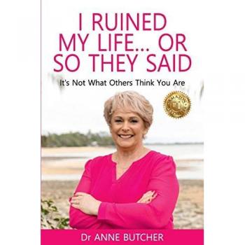 I RUINED MY LIFE ... OR SO THEY SAID