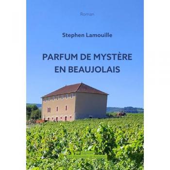 Parfum de mystère en Beaujolais