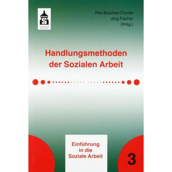 Rita Braches-Chyrek Handlungsmethoden Der Sozialen Arbeit (Einführung In Die Soziale Arbeit)