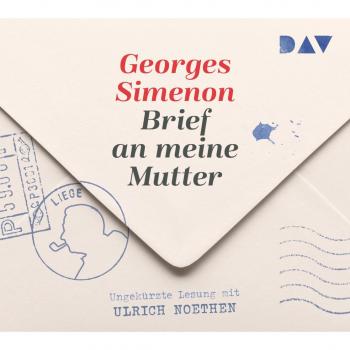 Brief an meine Mutter: Ungekürzte Lesung mit Ulrich Noethen (2 CDs)
