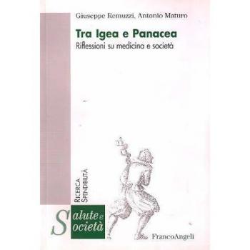 Tra Igea e Panacea. Riflessioni su medicina e societÃ