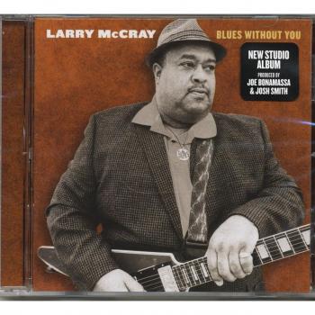 Larry McCray - Blues Without You