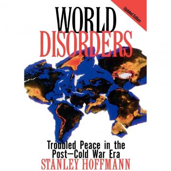 Rowman & Littlefield Pub, Inc. World Disorders : Troubled Peace in the Post Cold War Era