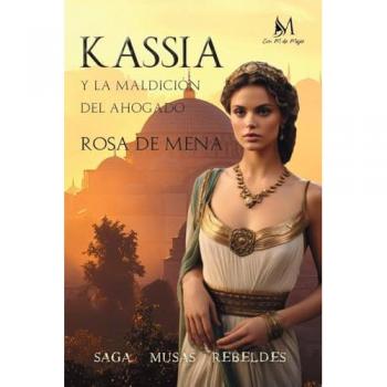 KASSIA Y LA MALDICION DEL AHOGADO