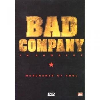 Bad Company - Merchants Of Cool
