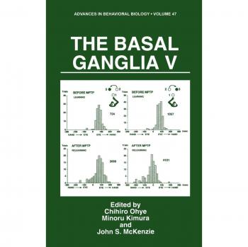 The Basal Ganglia V